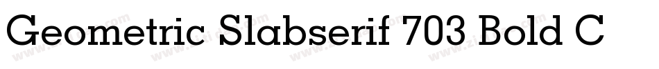 Geometric Slabserif 703 Bold Condensed BT字体转换